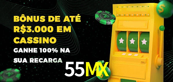 55MX melhor bônus de depósito